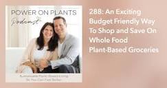288: An Exciting Budget Friendly Way To Shop and Save On Whole ...