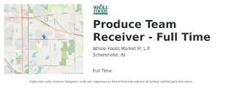 Whole Foods Market Ip Produce Team Receiver Job Schererville