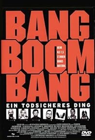 Primary photo for Bang Boom Bang - Ein todsicheres Ding