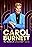 Carol Burnett: 90 Years of Laughter + Love
