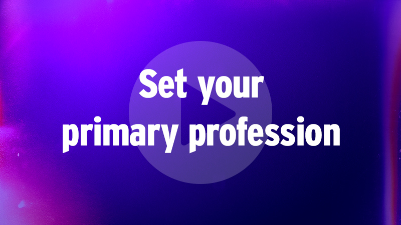 Set Your Primary Profession