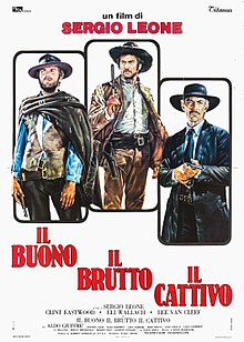 Three men in Western outfits, displayed in three individual frames, stand sternly with guns in their hands. In Italian, the words "The Good", "The Bad", and "The Ugly" are respectively placed underneath each of the three men.