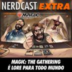 Magic: The Gathering é lore pra todo mundo