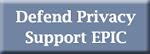 Defend Privacy--Support Epic