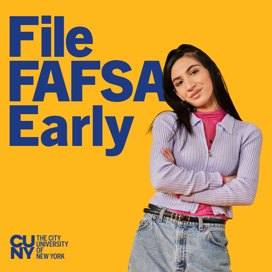 Female cuny studen with File FAFSA Early