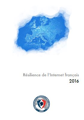 Rapport Observatoire Résilience Internet Français 2016 ANSSI Afnic
