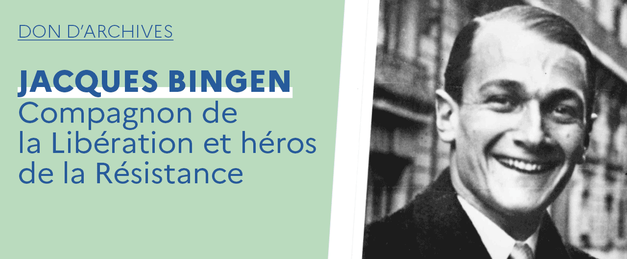 Jacques Bingen : parcours d'un compagnon de la Libération aux Archives nationales