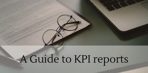 What Is A KPI report & How Can You Create One? Find here a guide to KPI reports.