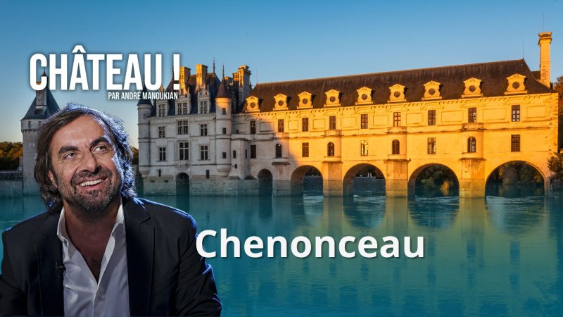 Découvrez le château de Chenonceau - vidéo undefined - france.tv