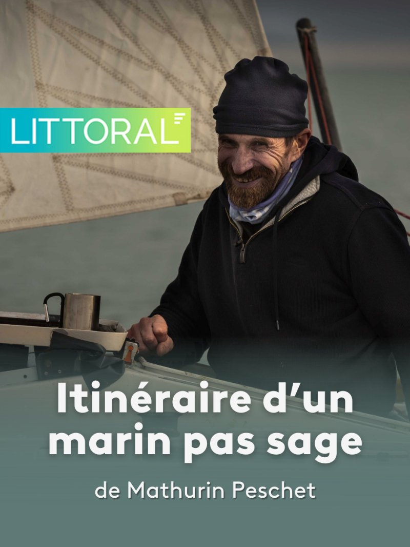 Itinéraire d'un marin pas sage - vidéo undefined - france.tv