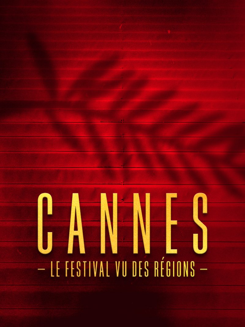 Cannes 2024 : le festival vu des régions de Provence-Alpes-Côte-d'Azur - france.tv