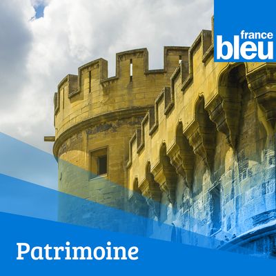 Patrimoine avec France Bleu