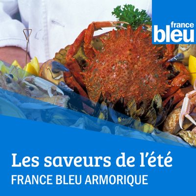 Les saveurs de l'été - France Bleu Armorique