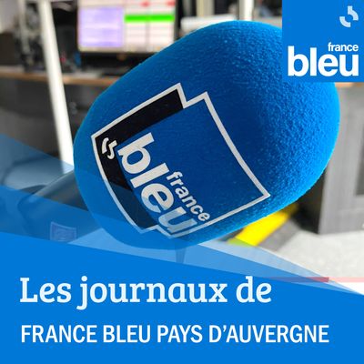 Les journaux de France Bleu Pays d'Auvergne