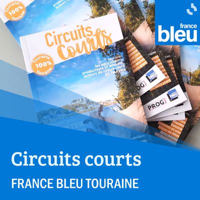 Circuits courts sur France Bleu Touraine