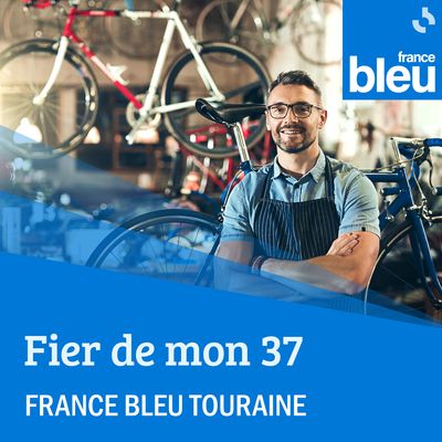 Fier de mon 37 sur France Bleu Touraine