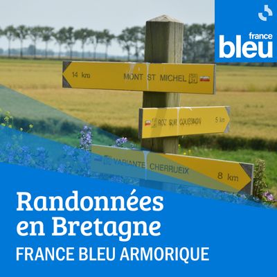 La Bretagne au cœur - Randonnées en Bretagne - France Bleu Armorique