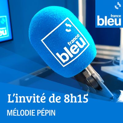 L'invité d'actu de 8h15 avec Mélodie Pépin sur France Bleu Paris