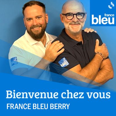 Bienvenue chez vous : tous les jours, France Bleu se transporte chez vous pour prendre le pouls du Berry