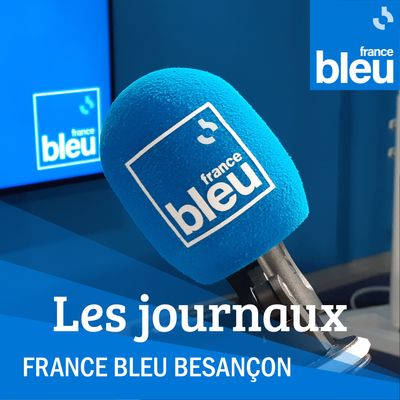 Les journaux de France Bleu Basançon