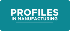 Series: Profiles in Manufacturing