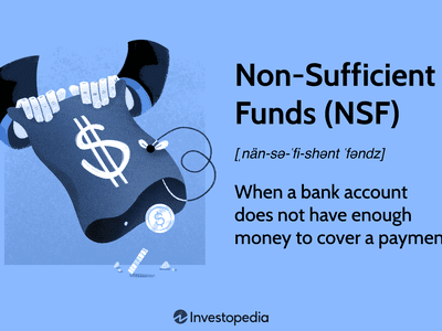 Non-Sufficient Funds (NSF): When a bank account does not have enough money to cover a payment.