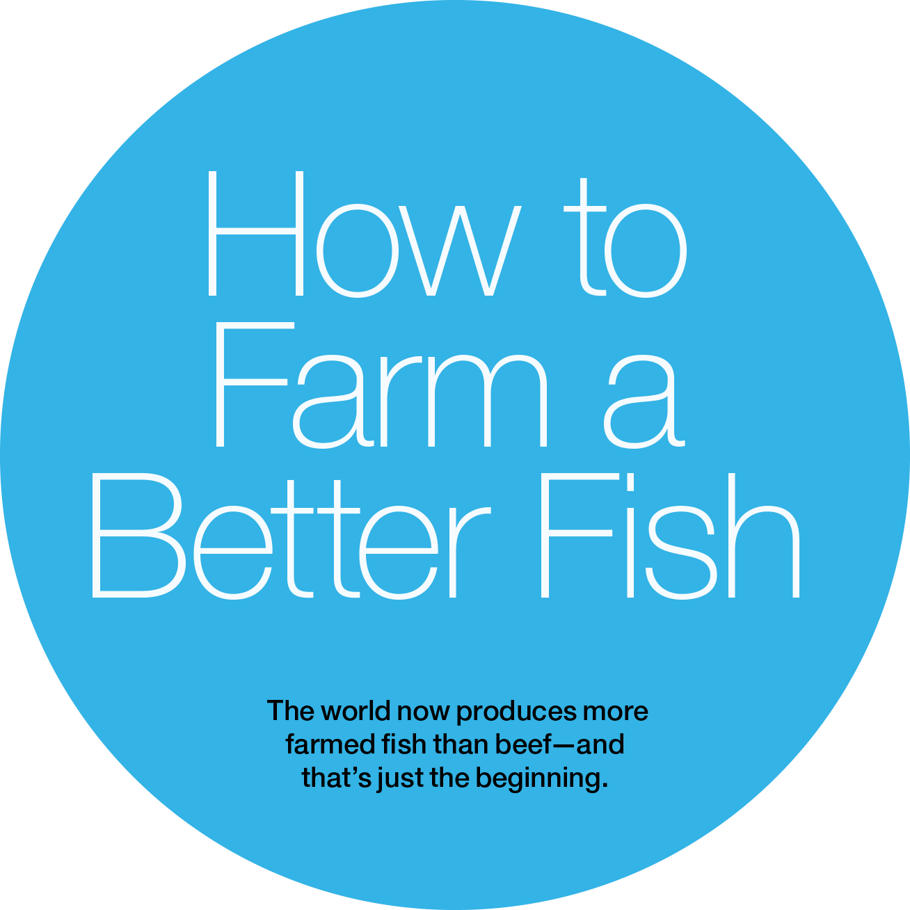 How to farm a better fish
