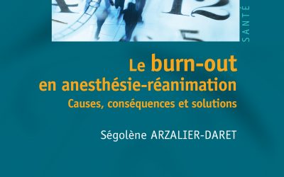 [LIVRE] Le burn-out en anesthésie-réanimation. Causes, conséquences et solutions
