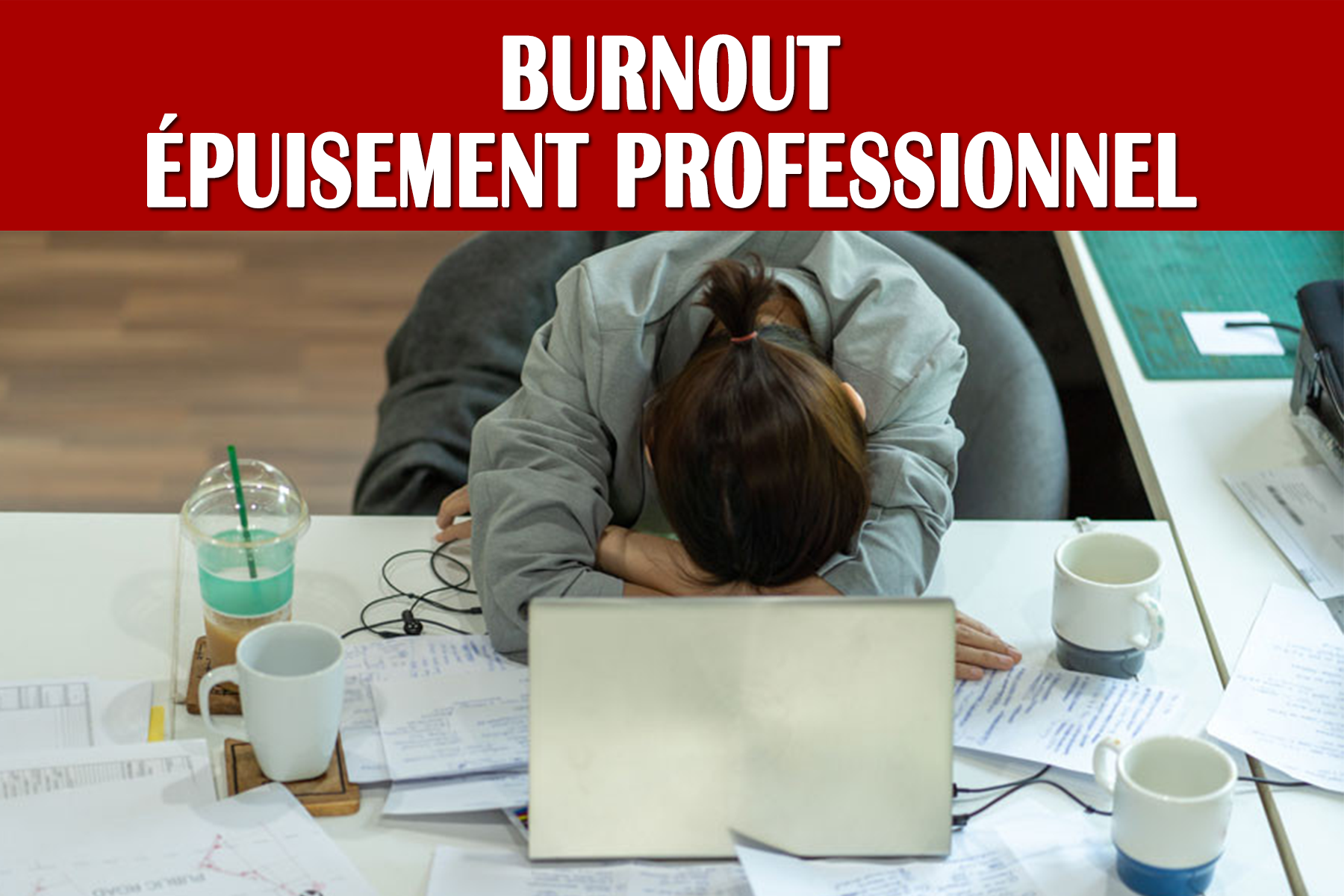 Burnout - Épuisement professionnel