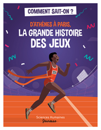 Livre jeunesse : D'Athnes  Paris, la grande histoire des Jeux