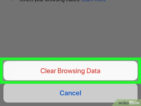 Step 8 Tap Clear Browsing Data when prompted (iPhone only).
