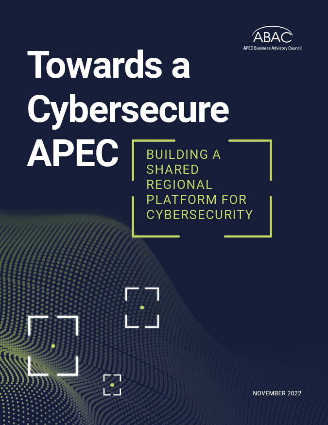 Towards a Cybersecure APEC: Building a Shared Regional Platform for Cybersecurity