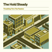 The Hold Steady - Thrashing Thru The Passion album cover