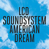 LCD Soundsystem - american dream album cover