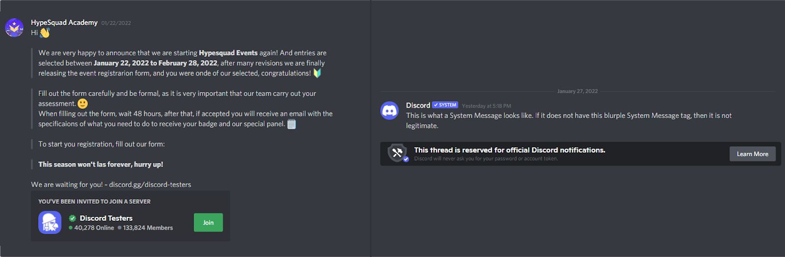 Two Discord messages side by side. On the left, a regular user is attempting to act like a Discord Employee to try and obtain personal information. On the left, a real Discord message has a verification checkmark that says "System" next to it, to prove it's a real message. Under the official message is a banner that says the following: "This thread is reserved for official Discord notifications. Discord will never ask you for your password or account token." 