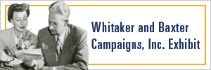 Whitaker and Baxter Campaigns button