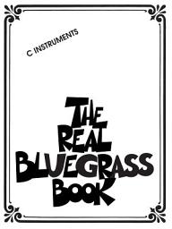 Icon image The Real Bluegrass Book: C Instruments