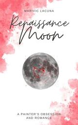 Imatge d'icona Renaissance Moon: A painter's obsession
