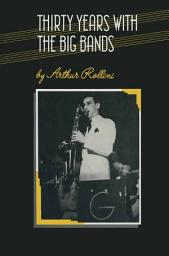 Слика за иконата на Thirty Years with the Big Bands