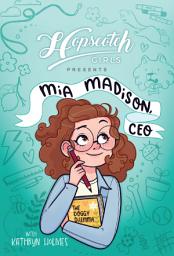 Icon image Hopscotch Girls Presents: Mia Madison, CEO