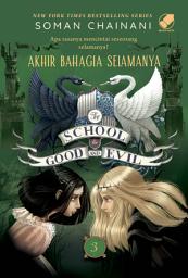 Icon image The School for Good and Evil 3 - Akhir Bahagia Selamanya (Cover 2022)