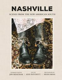 Icon image Nashville: Scenes from the New American South