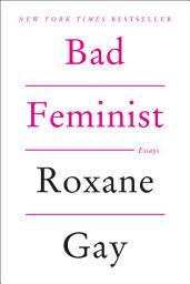 Icon image Bad Feminist: Essays