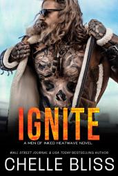 Icon image Ignite (Men of Inked: Heatwave #5)