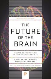 නිරූපක රූප The Future of the Brain: Essays by the World's Leading Neuroscientists
