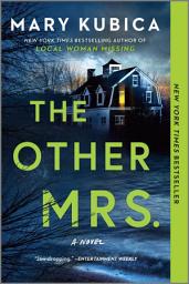 Icon image The Other Mrs.: A Thrilling Suspense Novel from the NYT bestselling author of Local Woman Missing