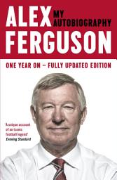 ALEX FERGUSON: My Autobiography: The autobiography of the legendary Manchester United manager ஐகான் படம்