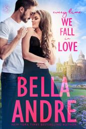 Icon image Every Time We Fall In Love: New York Sullivans (Contemporary Romance)