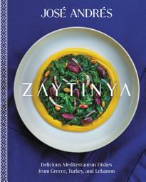 Icon image Zaytinya: Delicious Mediterranean Dishes from Greece, Turkey, and Lebanon