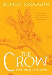 Icon image The Crow: The Third Book of Pellinor
